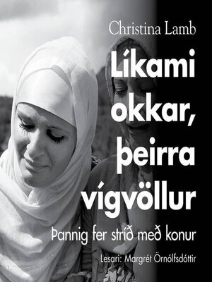 cover image of Líkami okkar, þeirra vígvöllur